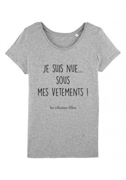 Tee-shirt col rond Je suis nue sous mes vêtements bio