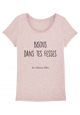 Tee-shirt col rond Bisous dans tes fesses bio