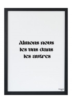 Affiche Aimons nous les uns dans les autres Noir et blanc