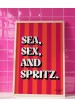 Affiche Sea, sex and spritz rayée