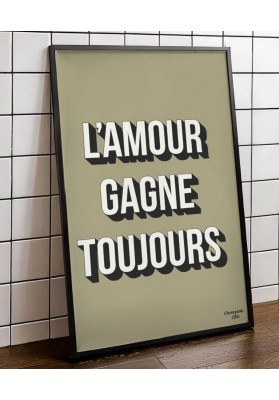 Affiche  L'amour gagne toujours kaki et blanc