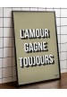 Affiche  L'amour gagne toujours kaki et blanc