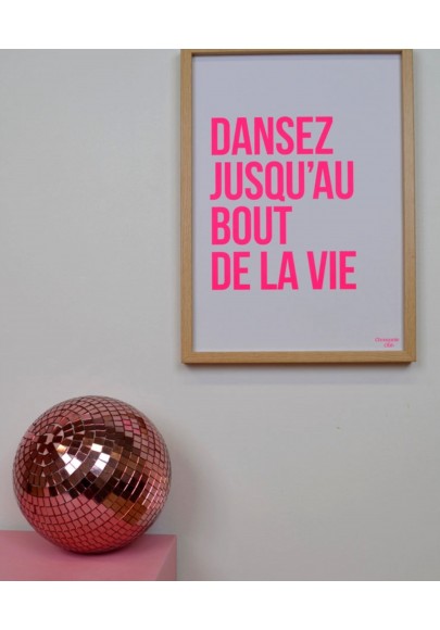 Affiche Dansez jusqu'au bout Blanc et rose fluo