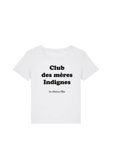 Tee-shirt col rond Club des mères indignes bio marque les vilaines filles