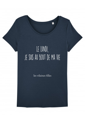 Tee-shirt col rond Le lundi, je suis au bout de ma vie