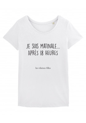 Tee-shirt col rond Je suis matinale apres 18h bio