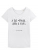 Tee-shirt col rond Je suis matinale apres 18h bio
