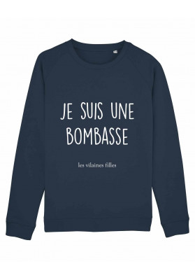 Sweat col rond Je suis une bombasse bio