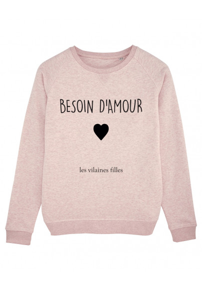 Sweat col rond Besoin d'amour bio