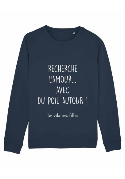 Sweat col rond Recherche l'amour bio 