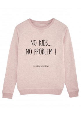 Sweat col rond No kids no problem bio