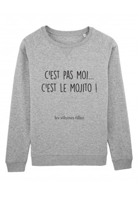 Sweat col rond c'est pas moi c'est le mojito bio