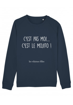 Sweat col rond c'est pas moi c'est le mojito bio