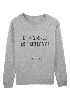 Sweat col rond Et puis merde bio