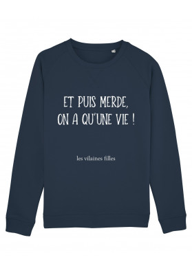 Sweat col rond Et puis merde bio