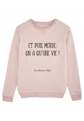 Sweat col rond Et puis merde bio