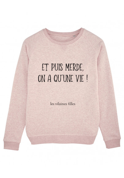 Sweat col rond Et puis merde bio