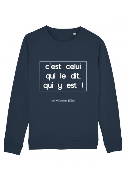 Sweat col rond C'est celui qui dit bio