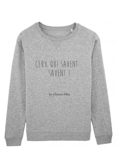 Sweat col rond Ceux qui savent, savent bio