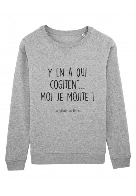 Sweat col rond Y en a qui cogitent moi je mojite bio