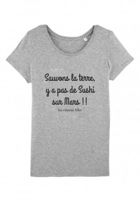 Tee-shirt col rond Sauvons la terre, il n'y a pas de sushi sur mars bio