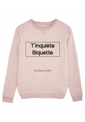 Sweat T'inquiètes biquette bio marque les vilaines filles