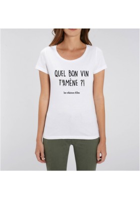 Tee-shirt Quel bon vin t'amène bio marque les vilaines filles