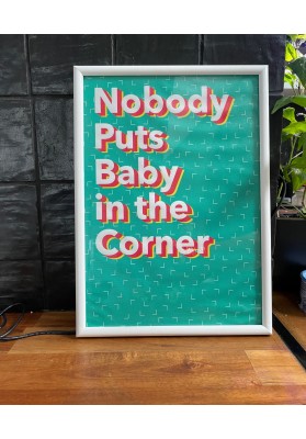 Affiche Nobody puts baby in...