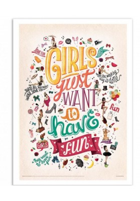 Affiche Girls just wan to have fun 50X70