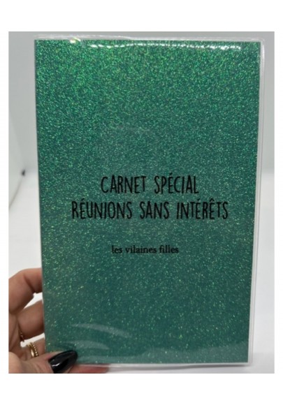 Carnet à paillettes Spécial réunions sans intérêt marque les vilaines filles